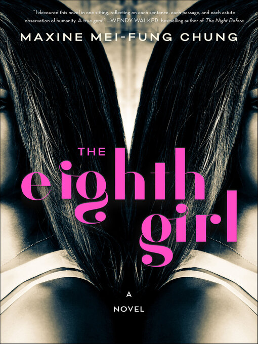 Title details for The Eighth Girl by Maxine Mei-Fung Chung - Available